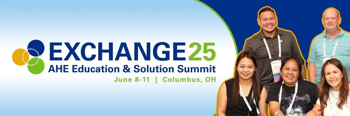 Exchange25 AHE Education & Solution Summit June 8-11 in Columbus, OH