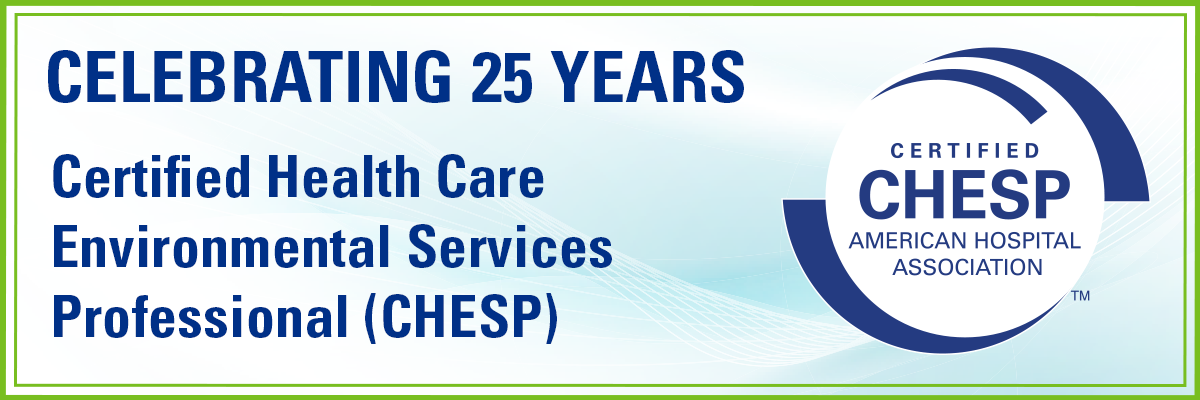 Banner Image Certified Health Care Environmental Services Professional (CHESP)
