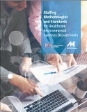 Staffing Methodologies and Standards for Health Care Environmental Services Departments