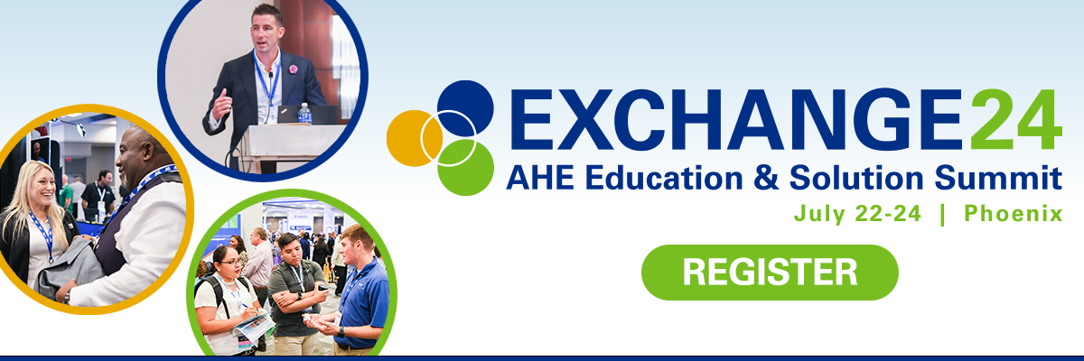 Exchange 24 - AHE Education & Solution Summit - July 22-24 - Phoenix