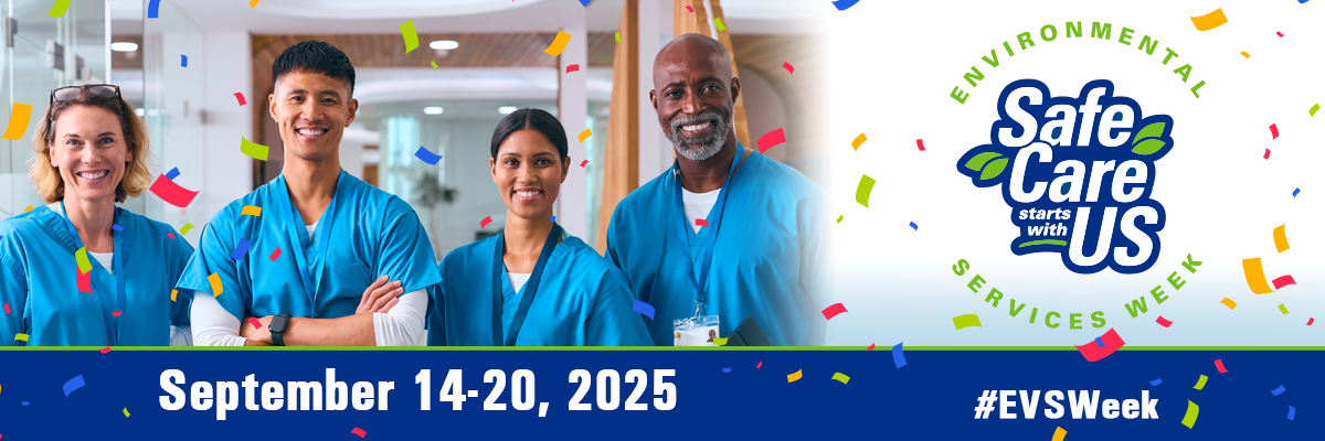 Safe Care Starts with Us logo for Environmental Services Week with four smiling EVS professionals wearing scrubs overlay of confetti